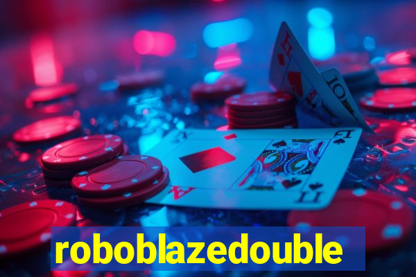 roboblazedouble