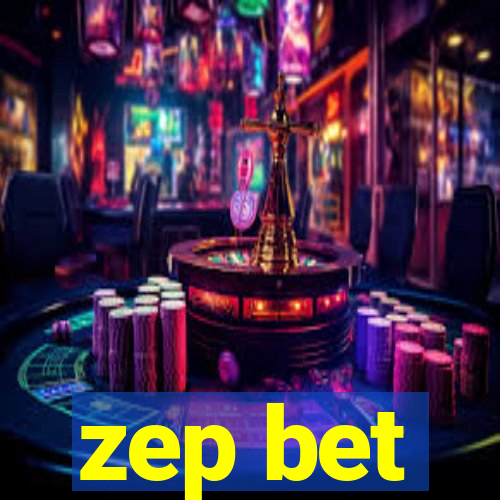 zep bet