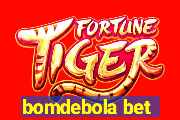 bomdebola bet