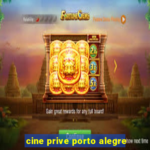 cine prive porto alegre