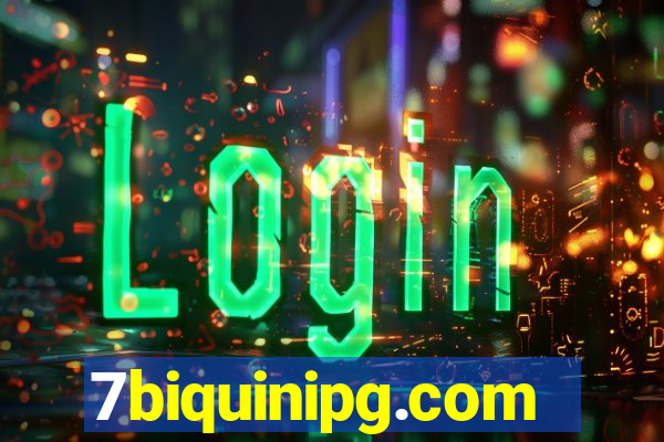 7biquinipg.com