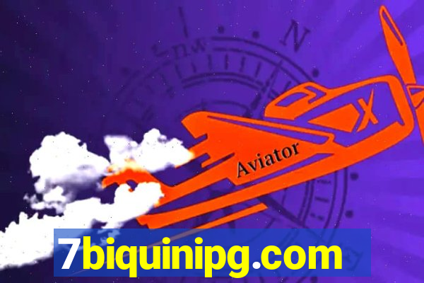 7biquinipg.com