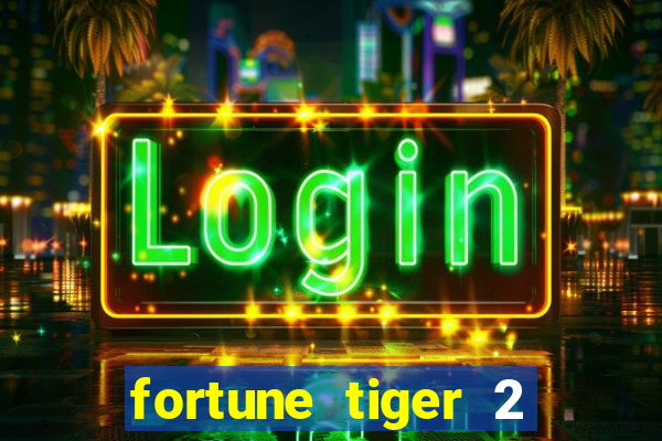 fortune tiger 2 demo revenge