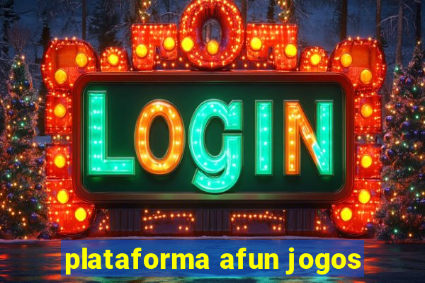 plataforma afun jogos