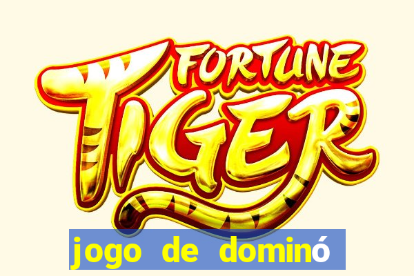 jogo de dominó que ganha dinheiro de verdade