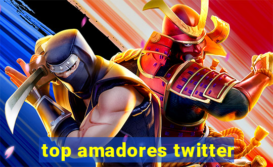 top amadores twitter