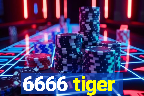 6666 tiger