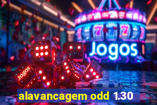 alavancagem odd 1.30