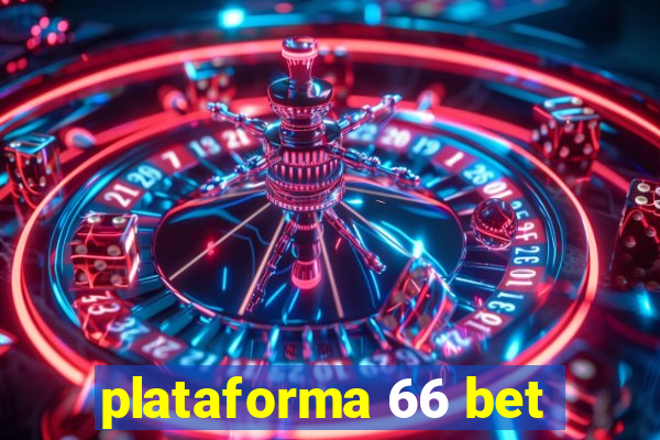 plataforma 66 bet