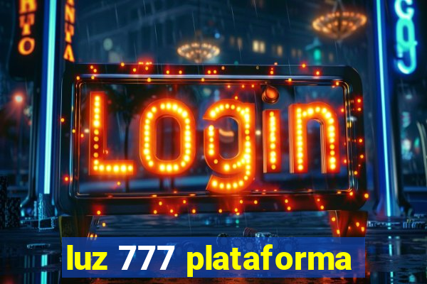 luz 777 plataforma