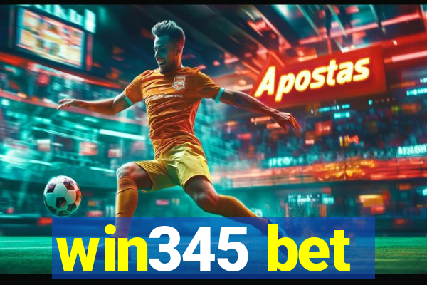 win345 bet