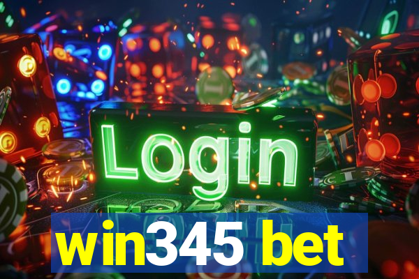 win345 bet