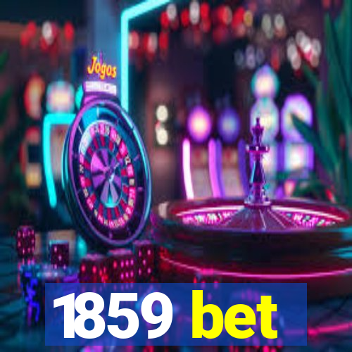 1859 bet