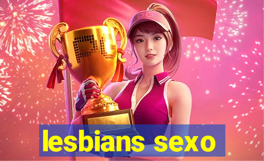 lesbians sexo