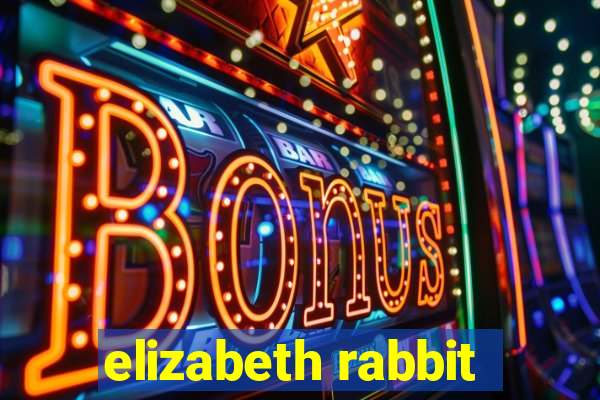 elizabeth rabbit