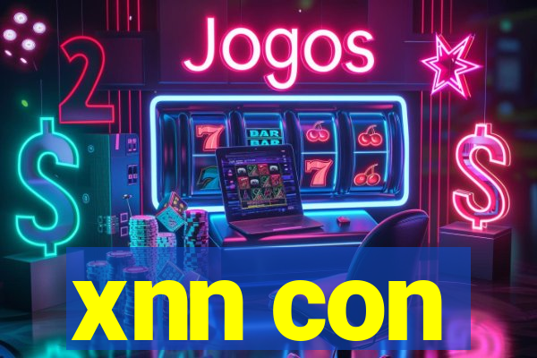 xnn con