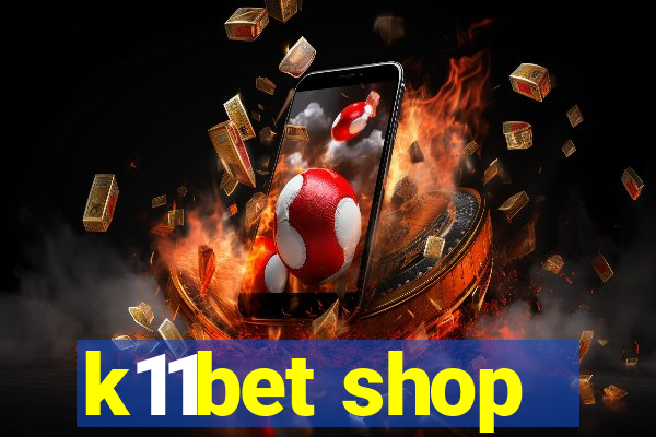 k11bet shop