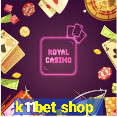 k11bet shop