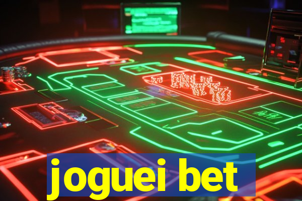 joguei bet