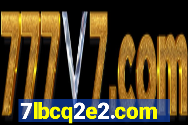 7lbcq2e2.com