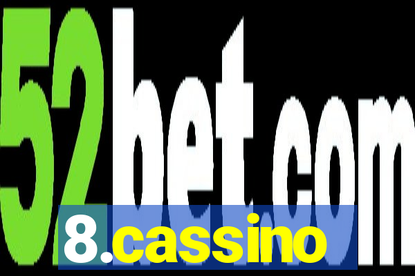 8.cassino