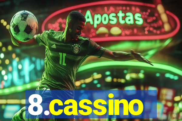 8.cassino