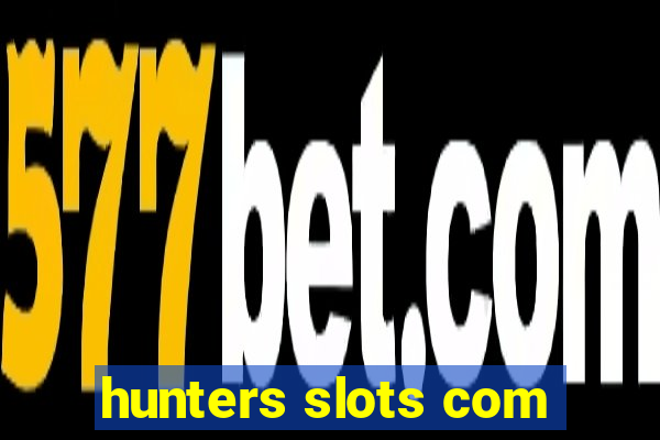 hunters slots com