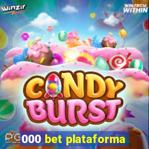 000 bet plataforma