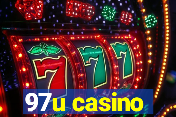 97u casino