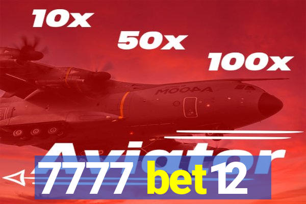 7777 bet12