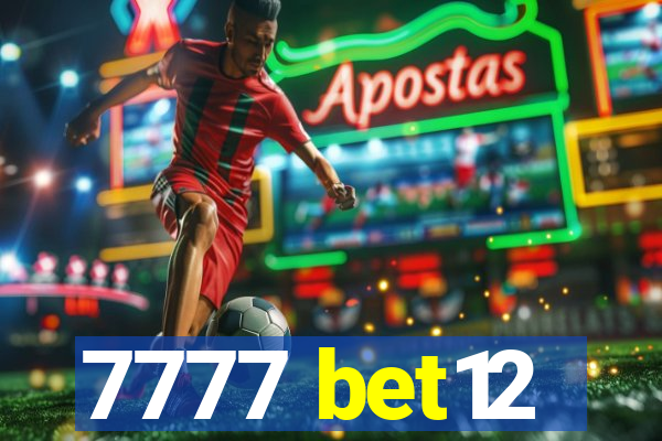 7777 bet12