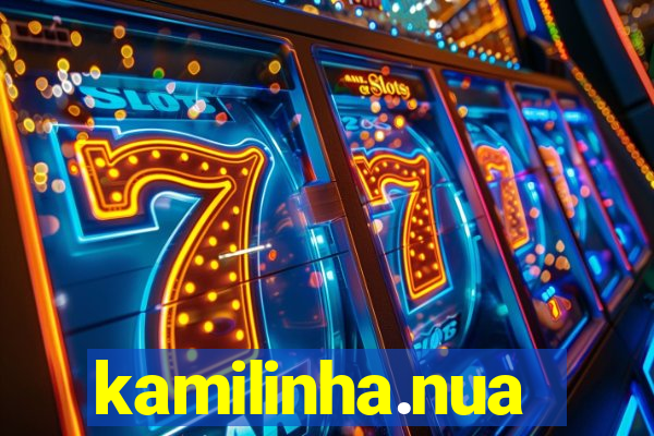 kamilinha.nua