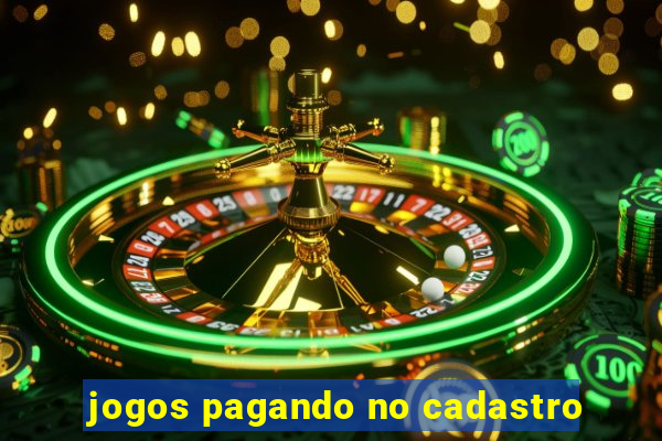 jogos pagando no cadastro