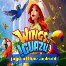 jogo offline android