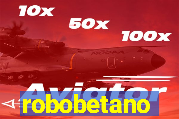 robobetano