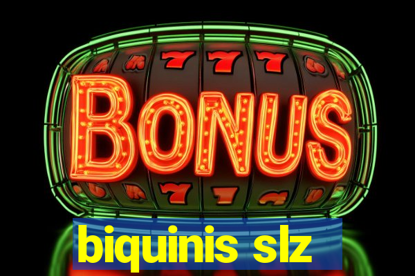 biquinis slz