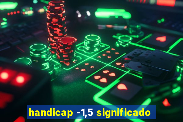 handicap -1,5 significado