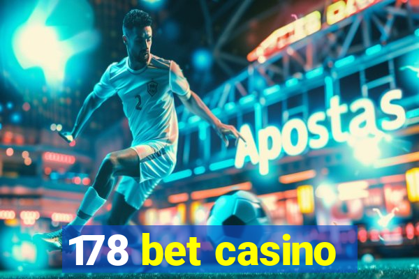 178 bet casino