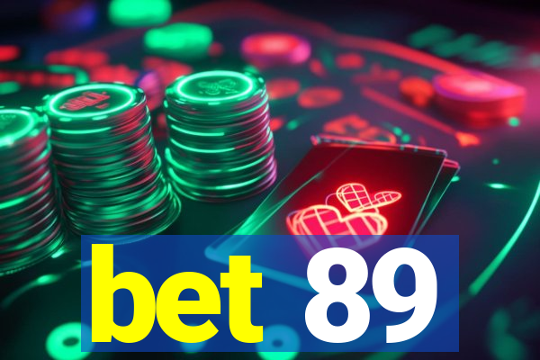 bet 89