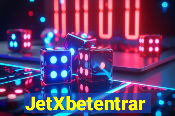 JetXbetentrar