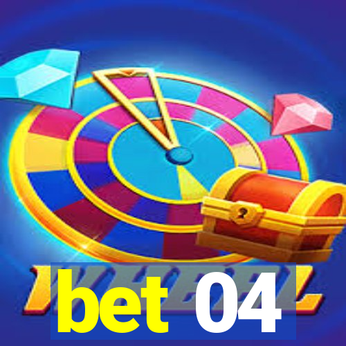 bet 04