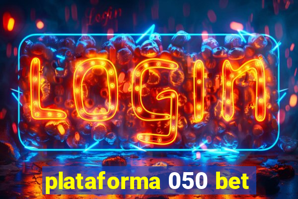 plataforma 050 bet