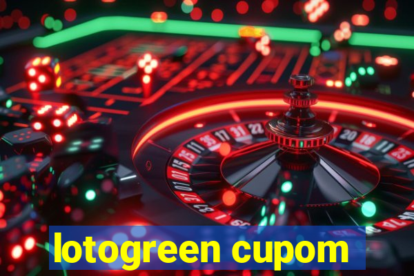 lotogreen cupom