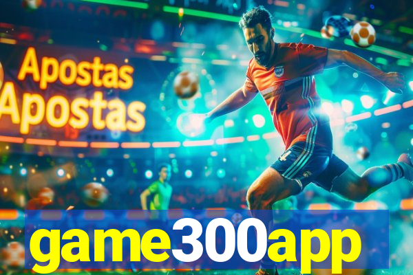 game300app