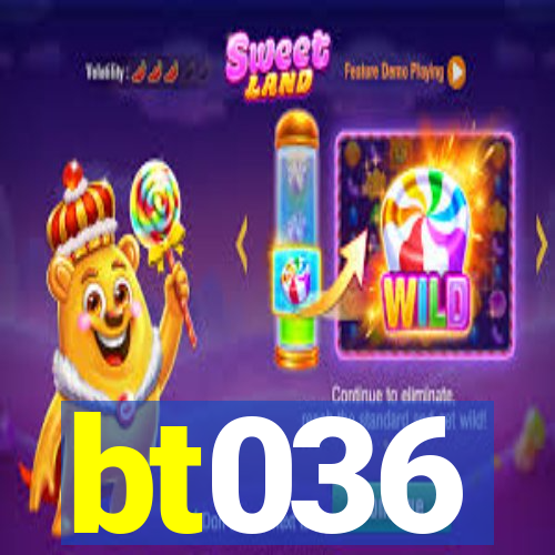 bt036