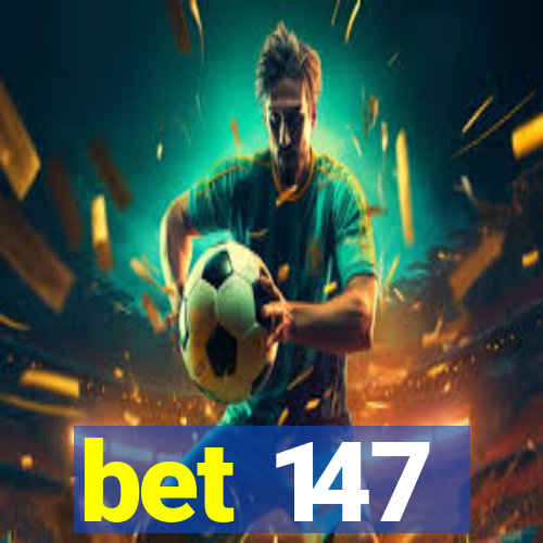 bet 147