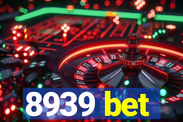 8939 bet