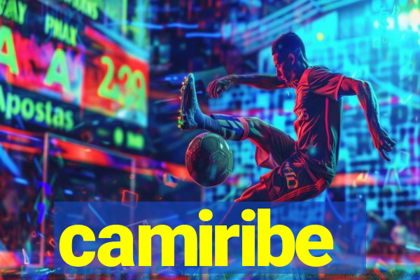 camiribe