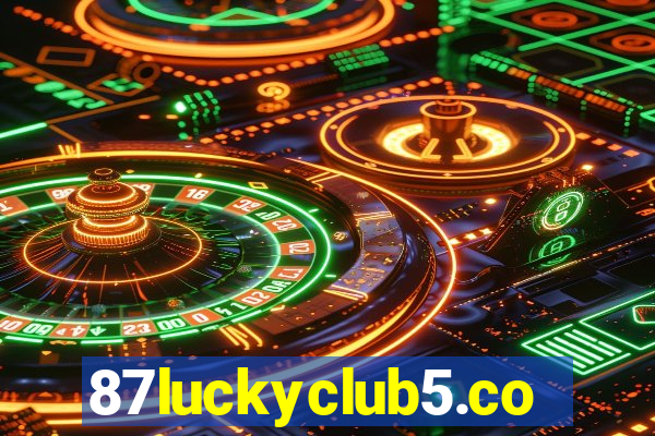 87luckyclub5.com