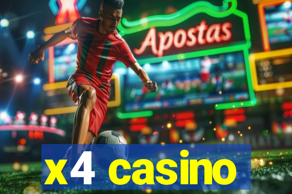 x4 casino